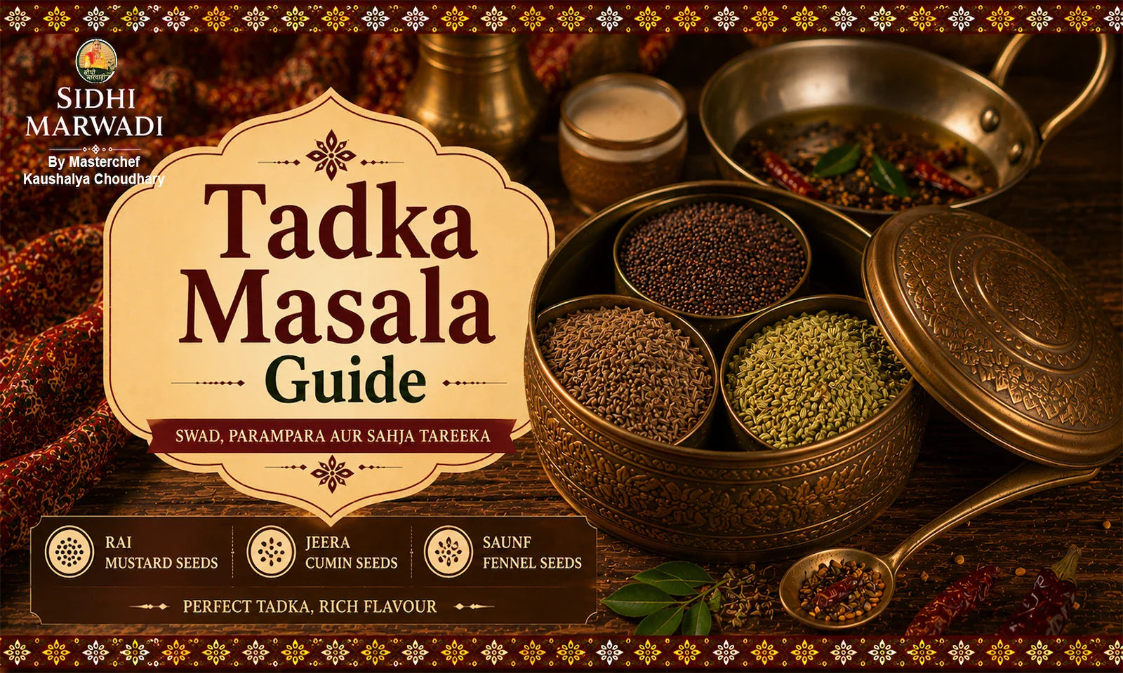 Rai jeera saunf tadka masala guide by Sidhi Marwadi