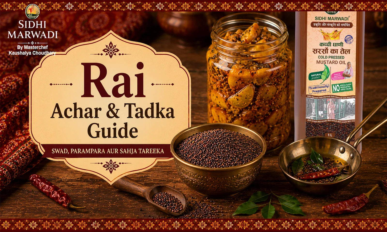 Rai mustard seeds use in achar and tadka guide by Sidhi Marwadi