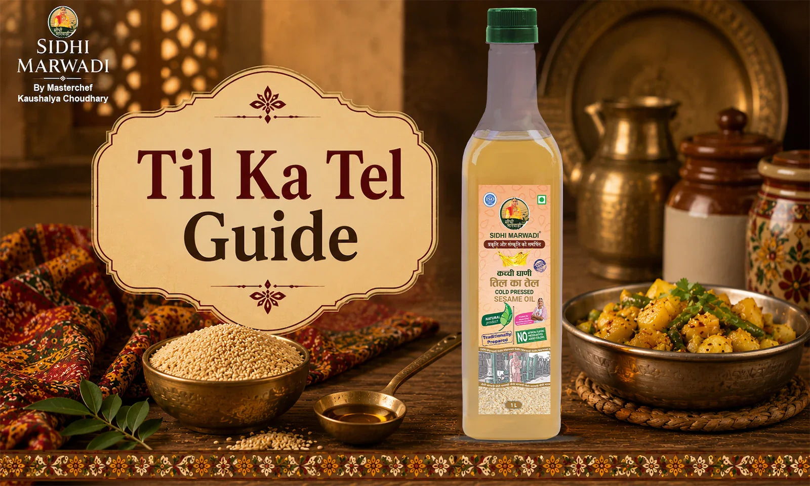 Til ka tel sesame oil Indian cooking guide by Sidhi Marwadi